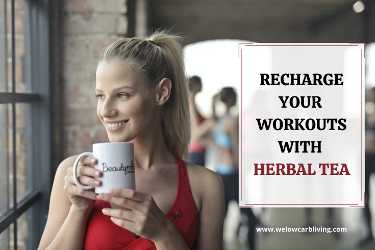 Recharge Your Workouts With Herbal Tea